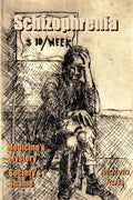 Schizophrenia: Medicine's Mystery - Society's Shame - Paperback