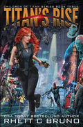 Titan's Rise: Children of Titan Book 3 - Paperback