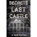 Secrets of the Last Castle - Paperback