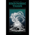 Garden of Unknowable Things: A Renegade Pleiadian Lexicon - Paperback