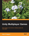 Unity Multiplayer Games - Paperback