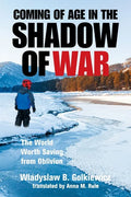 Coming of Age in the Shadow of War: The World Worth Saving from Oblivion - Paperback