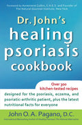 Dr. John's Healing Psoriasis Cookbook - Paperback
