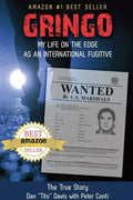 Gringo: My Life on the Edge As an International Fugitive - Paperback