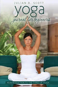 Yoga Journal for Beginners an Introduction to the Types of Yoga - Paperback