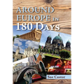 Around Europe in 180 Days - Hardcover