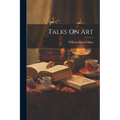 Talks On Art - Paperback