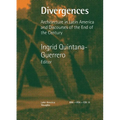 Divergences Architecture in Latin America and Discourses of the End of the Century - Paperback