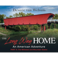 The Long Way Home - An American Adventure: Part 4 - The Midwest and Mountain States - Hardcover