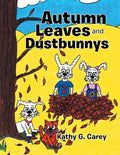 Autumn Leaves and Dustbunnys - Paperback