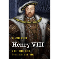 Henry VIII: A Reference Guide to His Life and Works - Paperback
