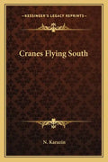 Cranes Flying South - Paperback