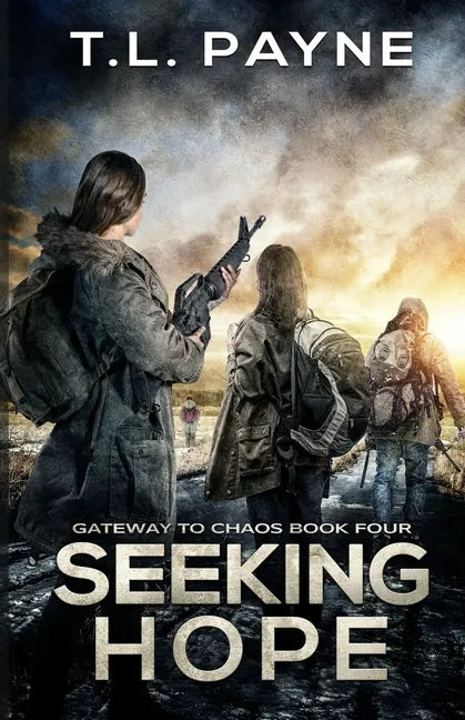 Seeking Hope: A Post Apocalyptic EMP Survival Thriller - Paperback