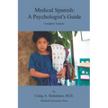 Medical Spanish: A Psychologist's Guide - Paperback