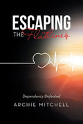 Escaping the Flatline: Dependency Defeated - Paperback