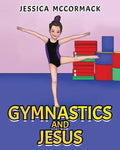 Gymnastics and Jesus - Paperback