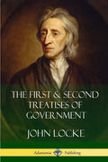 The First and Second Treatises of Government - Paperback