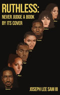 Ruthless: Never Judge a Book by its Cover - Hardcover