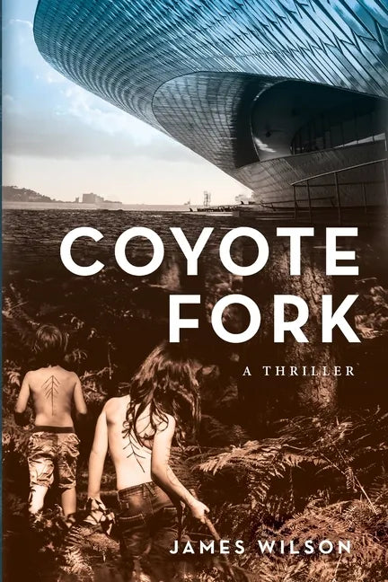 Coyote Fork: A Thriller - Paperback