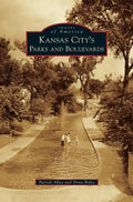 Kansas City's Parks and Boulevards - Hardcover