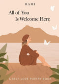 All of You Is Welcome Here: A Self-Love Poetry Book - Paperback