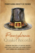 Pennsylvania Quaker Records: Warrington, York County; Little Brittain, Lancaster County; Centre, Centre County; West Branch, Clearfield County; Dun - Paperback