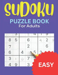 Sudoku Puzzle Book for Adults, Easy: Fun to Do, Easy Level Sudoku Puzzles for All Ages - Paperback