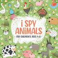 I Spy Animals For Children's ages 4-8: The Super Guessing Game Book for Toddlers Ages 4-8, Your Easy Animals Activity Book For Toddlers! (Perfect Gift - Paperback