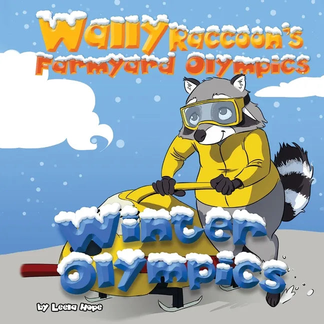 Wally Raccoon's Farmyard Olympics Winter Olympics - Paperback