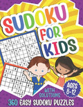 Sudoku for Kids Ages 8-12: 360 Easy Sudoku Puzzles For Kids, 9x9 Grids With Solutions, Gift for boys and girls (Age 8-9-10-11-12 Years Old) - Paperback
