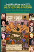 Volume II. THE BANNED BOOK OF SORCERY, SPELLS, MAGIC AND WITCHCRAFT - Paperback