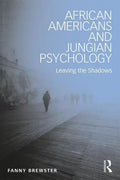 African Americans and Jungian Psychology: Leaving the Shadows - Paperback