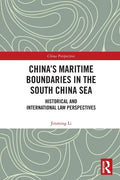 China's Maritime Boundaries in the South China Sea: Historical and International Law Perspectives - Paperback