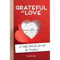Grateful in Love: A Daily Gratitude Journal for Couples - Paperback