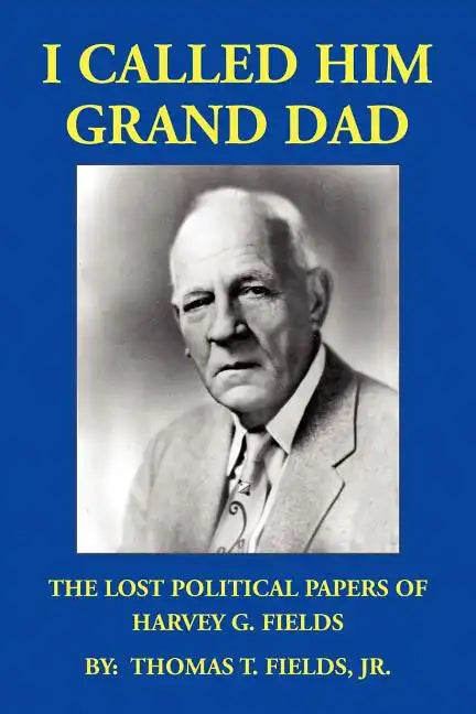 I Called Him Grand Dad - Paperback