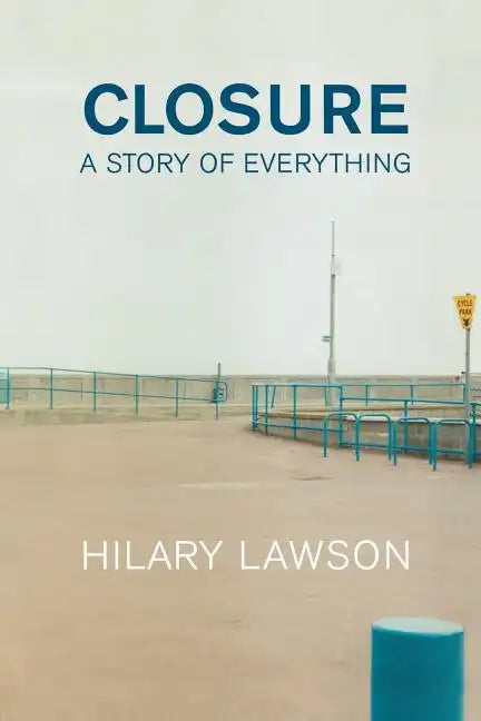 Closure: A Story of Everything - Paperback