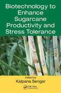 Biotechnology to Enhance Sugarcane Productivity and Stress Tolerance - Paperback