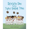 Shortstop Sam and the Tigers' Baseball Team - Paperback