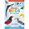 Newman's Birds by Colour: Southern Africa's Common Birds Arranged by Colour and Size - Paperback