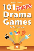 101 More Drama Games and Activities - Paperback