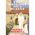 Two Weddings and a Murder - Hardcover