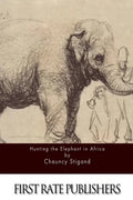 Hunting the Elephant in Africa - Paperback