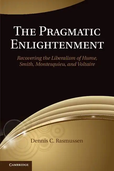 The Pragmatic Enlightenment - Hardcover