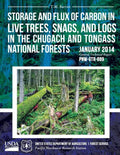 Storage and Flux of Carbon in Live Trees, Snags, and Logs in the Chugach and Tongass National Forests - Paperback