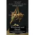 Witchcraft and Occult: A Basic Guide for Modern Witches to Find Their Own Path (A Beginner's Journey Compendium of Spells, Rituals and Occult Knowledg - Paperback