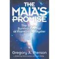 The Maia's Promise: The Digital Survival Journal of Franklin C. Royster - Paperback