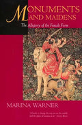 Monuments & Maidens: The Allegory of the Female Form - Paperback
