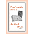 Proof that the Bible is the Word of God - Paperback