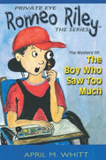Private Eye, Romeo Riley The Series: The Boy Who Saw Too Much - Paperback