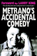 Metrano's Accidental Comedy - Paperback